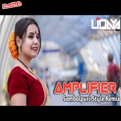 Amplifier sambalpuri Dj Remix